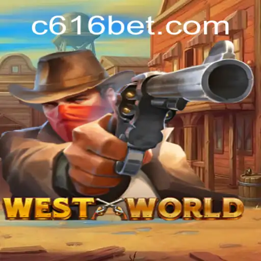 Descubra o Fascinante Mundo de WestWorld com 616bet